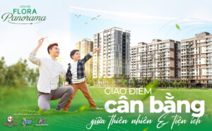 Flora Panorama Sự Kết Hợp Giữa Thiên Nhiên và Tiện Ích